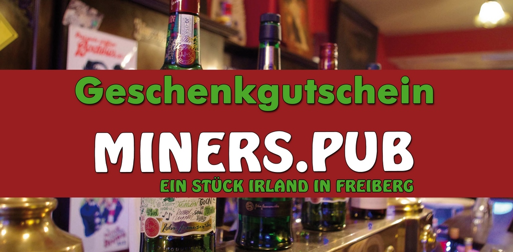 30 Euro Gutschein für das Miners Pub Freiberg